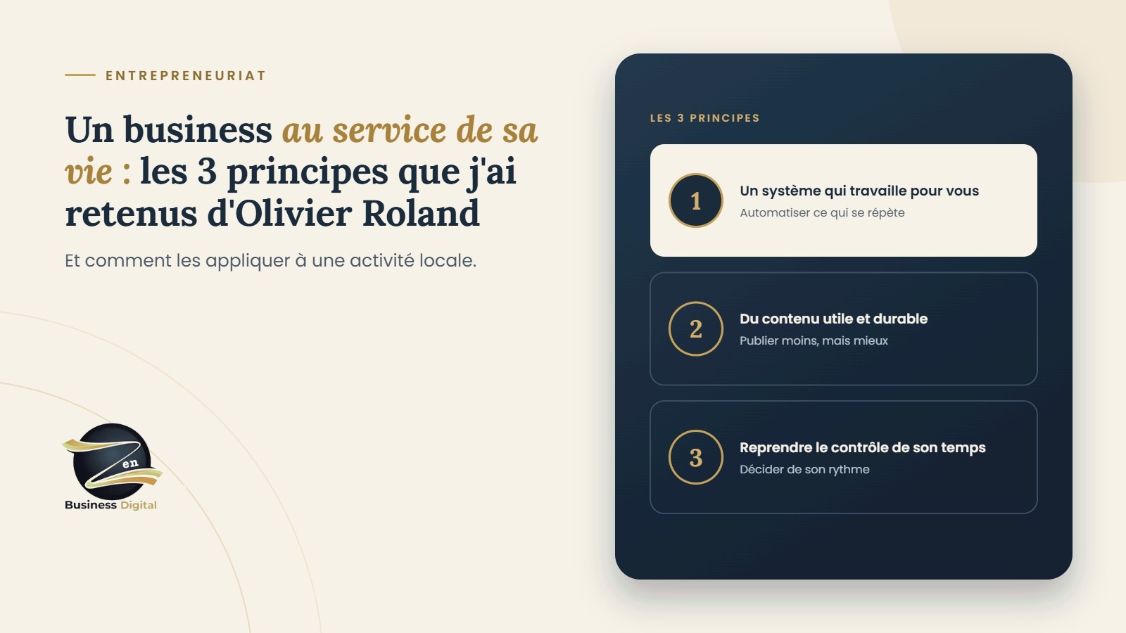 Un business au service de sa vie : les 3 principes que j'ai retenus d'Olivier Roland